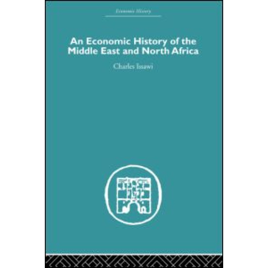 An Economic History of the Middle East and North Africa An Economic History of the Middle East and North Africa
