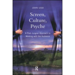 Screen, Culture, Psyche Screen, Culture, Psyche