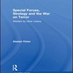 Special Forces, Strategy and the War on Terror