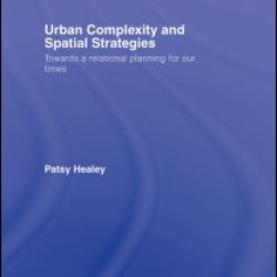 Urban Complexity and Spatial Strategies