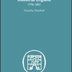Industrial England, 1776-1851 Industrial England, 1776-1851