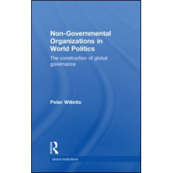 Non-Governmental Organizations in World Politics Non-Governmental Organizations in World Politics