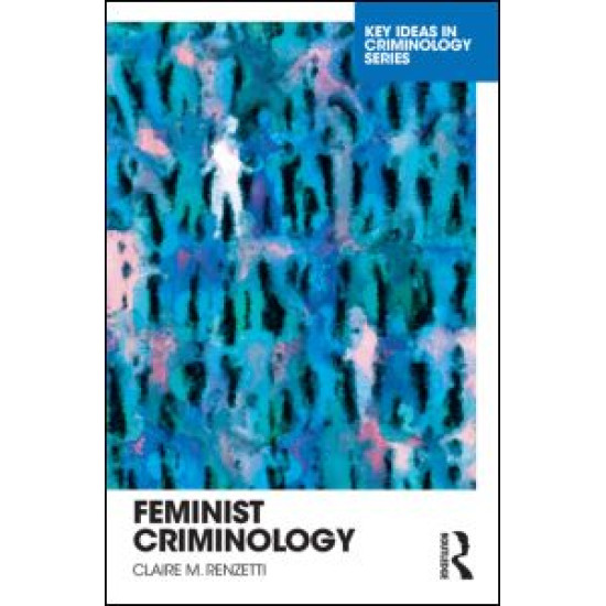 Feminist Criminology Feminist Criminology