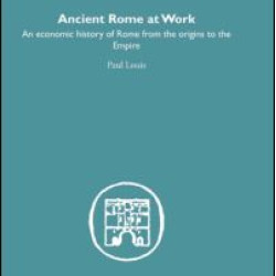 Ancient Rome at Work Ancient Rome at Work