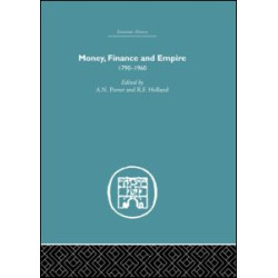Money, Finance and Empire Money, Finance and Empire