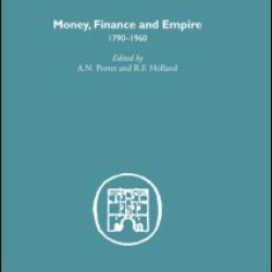 Money, Finance and Empire Money, Finance and Empire