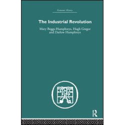 The Industrial Revolution The Industrial Revolution