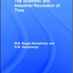 The Scientific and Industrial Revolution of Time The Scientific and Industrial Revolution of Time