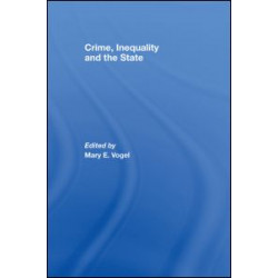 Crime, Inequality and the State Crime, Inequality and the State