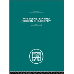 Wittgenstein and Modern Philosophy Wittgenstein and Modern Philosophy