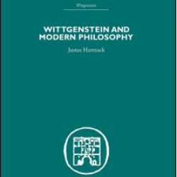 Wittgenstein and Modern Philosophy Wittgenstein and Modern Philosophy