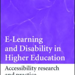 E-learning and Disability in Higher Education E-learning and Disability in Higher Education