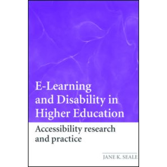 E-learning and Disability in Higher Education E-learning and Disability in Higher Education