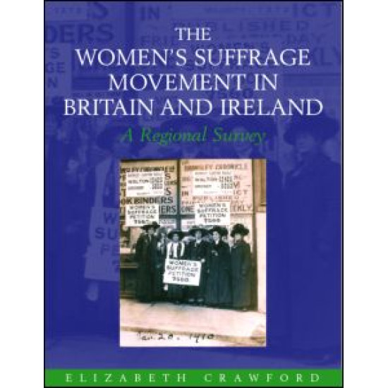 The Women's Suffrage Movement in Britain and Ireland