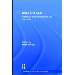 Bush and Asia Bush and Asia