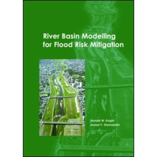 River Basin Modelling for Flood Risk Mitigation