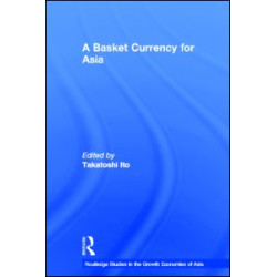 A Basket Currency for Asia A Basket Currency for Asia
