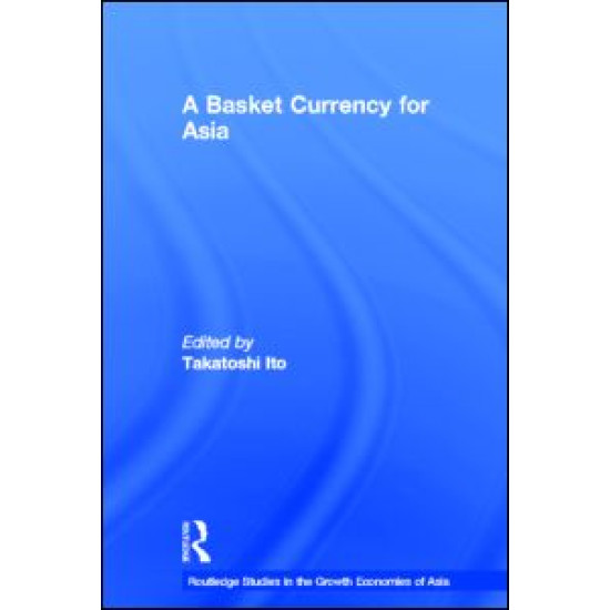 A Basket Currency for Asia A Basket Currency for Asia