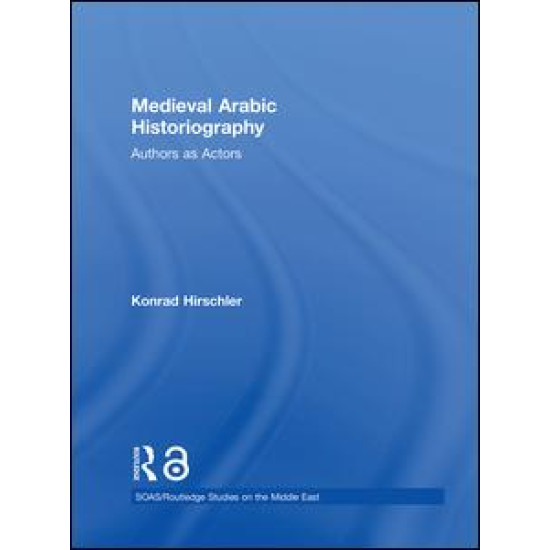 Medieval Arabic Historiography