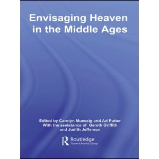 Envisaging Heaven in the Middle Ages