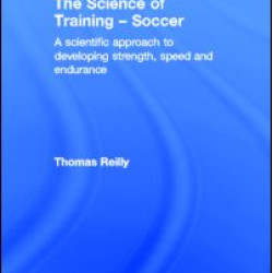 The Science of Training - Soccer The Science of Training - Soccer