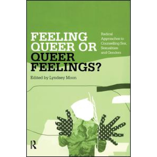 Feeling Queer or Queer Feelings?