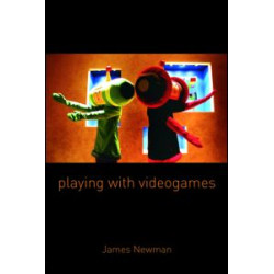Playing with Videogames Playing with Videogames