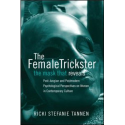 The Female Trickster The Female Trickster