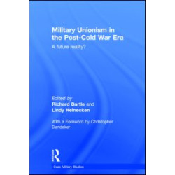 Military Unionism In The Post-Cold War Era