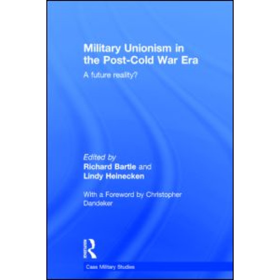 Military Unionism In The Post-Cold War Era