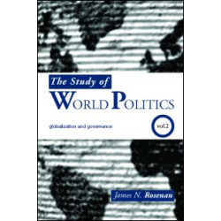The Study of World Politics The Study of World Politics