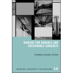 Binders for Durable and Sustainable Concrete Binders for Durable and Sustainable Concrete