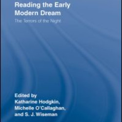 Reading the Early Modern Dream Reading the Early Modern Dream