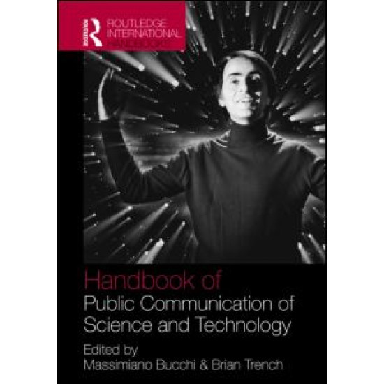 Routledge Handbook of Public Communication of Science and Technology