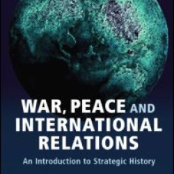 War, Peace and International Relations War, Peace and International Relations