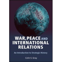 War, Peace and International Relations War, Peace and International Relations