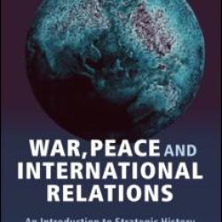 War, Peace and International Relations War, Peace and International Relations