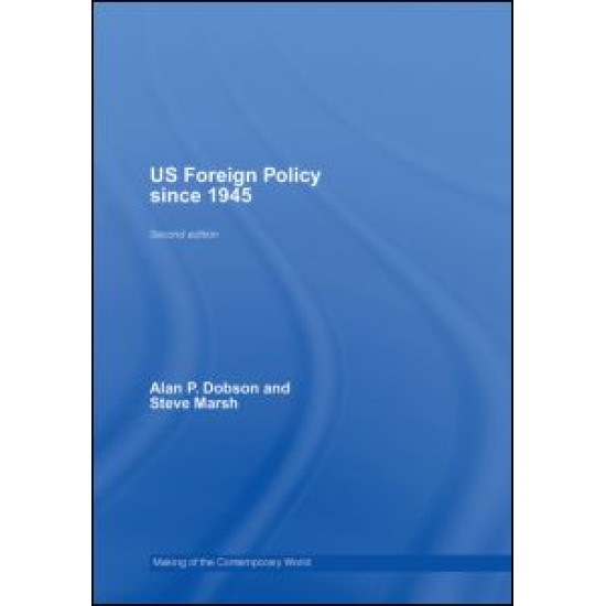 US Foreign Policy since 1945
