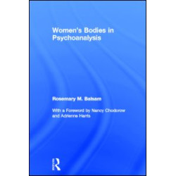 Women's Bodies in Psychoanalysis Women's Bodies in Psychoanalysis