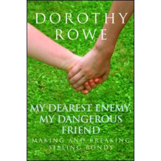 My Dearest Enemy, My Dangerous Friend