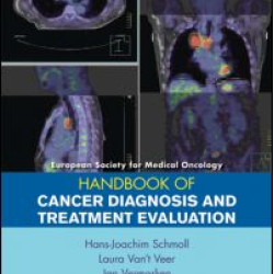 ESMO Handbook of Cancer Diagnosis and Treatment Evaluation ESMO Handbook of Cancer Diagnosis and Treatment Evaluation