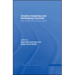 Creative Industries and Developing Countries Creative Industries and Developing Countries