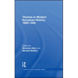 Themes in Modern European History, 1890-1945 Themes in Modern European History, 1890-1945