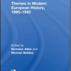 Themes in Modern European History, 1890-1945