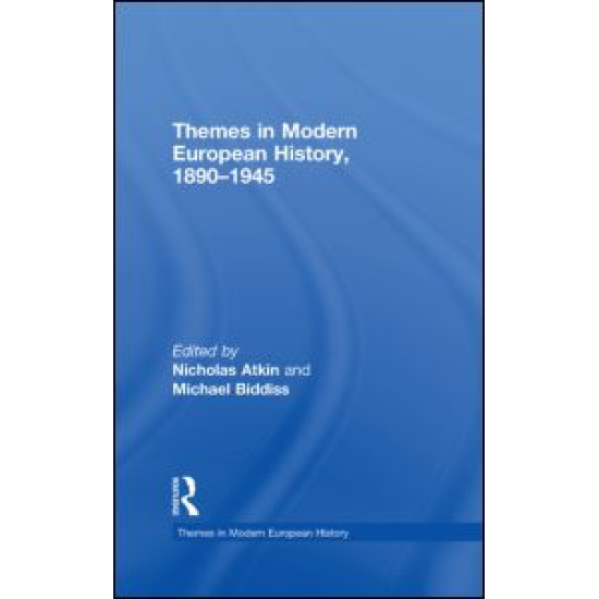 Themes in Modern European History, 1890-1945