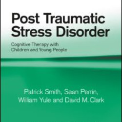 Post Traumatic Stress Disorder Post Traumatic Stress Disorder