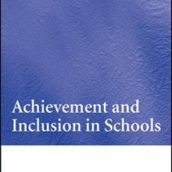 Achievement and Inclusion in Schools