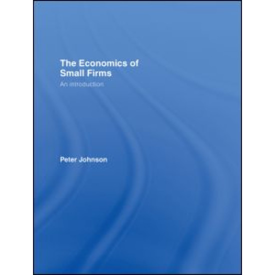 The Economics of Small Firms