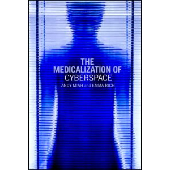 The Medicalization of Cyberspace