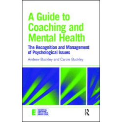 A Guide to Coaching and Mental Health A Guide to Coaching and Mental Health